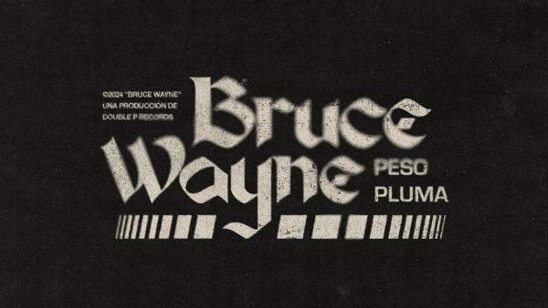BRUCE WAYNE Lyrics - Peso Pluma