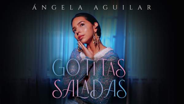 Gotitas Saladas Lyrics - Ángela Aguilar