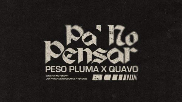 PA NO PENSAR Lyrics (English Translation) - Peso Pluma