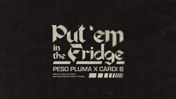 PUT EM IN THE FRIDGE Lyrics (English Translation) - Peso Pluma