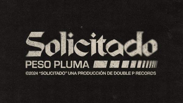 SOLICITADO Lyrics - Peso Pluma