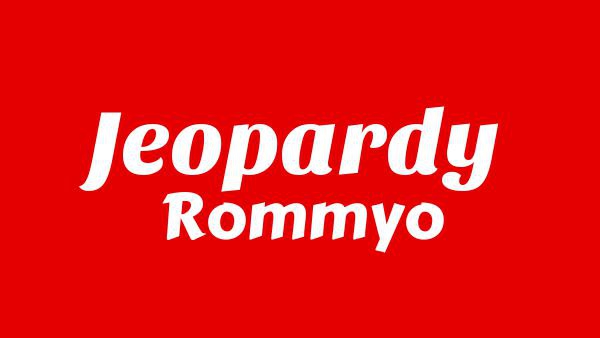 Jeopardy Lyrics - Rommyo